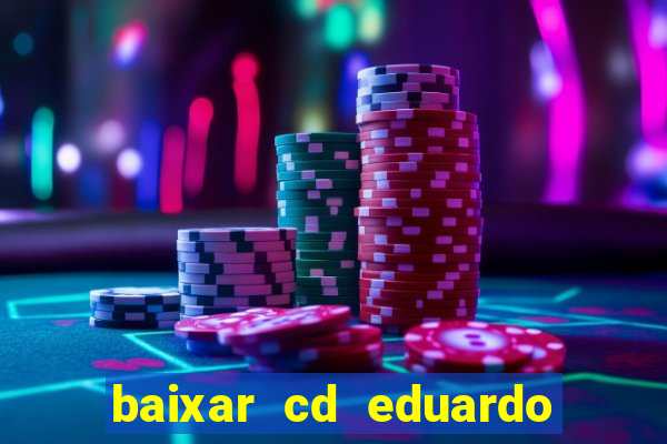 baixar cd eduardo costa 2023